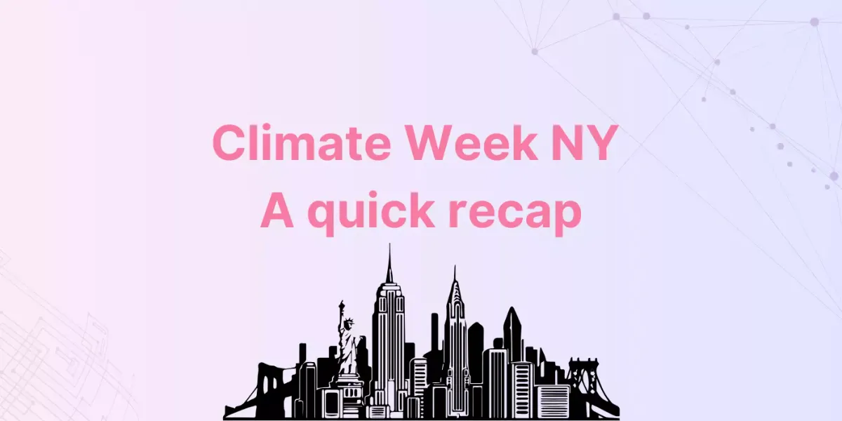 Climate Week New York our key takeaways
