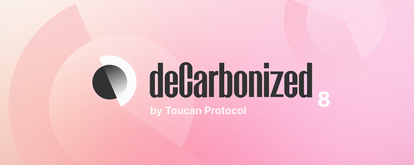 deCarbonized #8: Co-benefits of carbon projects, crypto for net zero integrity, NFTs go carbon positive