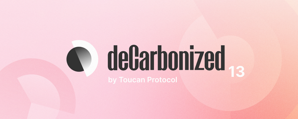 deCarbonized #13: Web3 for tackling VCM pain points; Scaling biodiversity markets