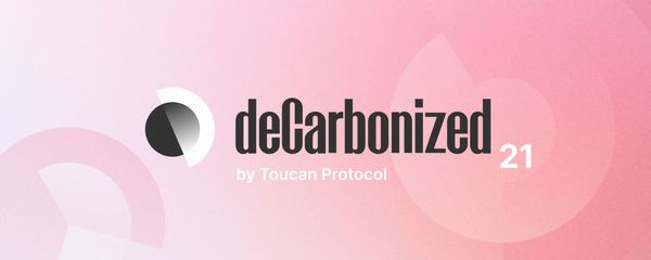 deCarbonized #21: Blockchain for accelerating energy transition; Funding for biodiversity tokenization