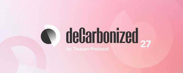 deCarbonized #27: Tokenization consultation opens; ReFi for regenerative carbon; Future of digital MRV