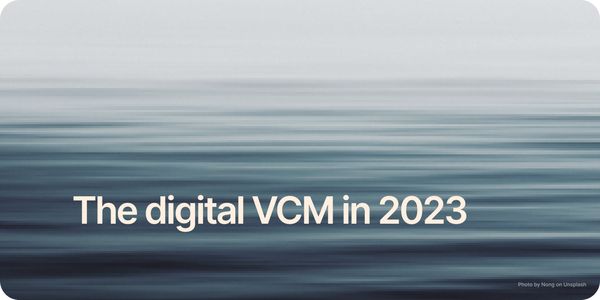 The Digital VCM will come to prominence in 2023. Here's why.